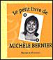 Le petit livre de Michèle Bernier - 1