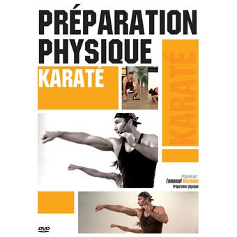 Préparation Physique - Karaté : Puissance - Tonicité - Explosivité