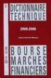 Le dictionnaire technique de la bourse et des marchés financiers