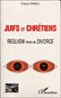 Juifs et chrétiens - Francis Samuel Weill - broché