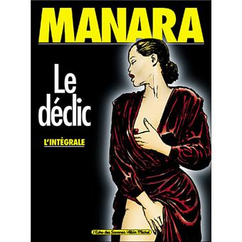 Le Declic Integrale Tome 1 A Tome 4 Cartonne Milo Manara Achat Livre Fnac