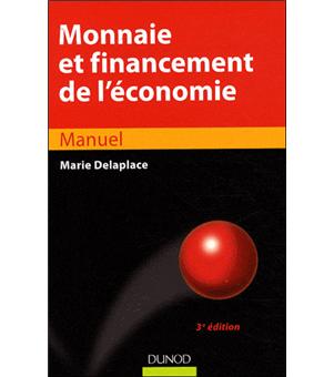 Monnaie Et Financement De L Economie 5eme Edition Broche Marie Delaplace Achat Livre Fnac
