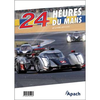 24 Heures Du Mans 2011 Le Livre Officiel Cartonne Jean Marc Teissedre Christian Moity Alain Bienvenu Achat Livre Fnac