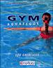 Gym aquatique - 120 exercices 120 exercices et programmes d