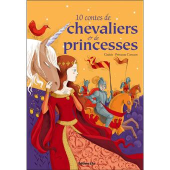 10 contes de chevaliers et pricesses