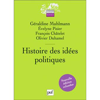 Histoire des idées politiques - broché - Géraldine Muhlmann, Olivier Duhamel, Evelyne Pisier ...