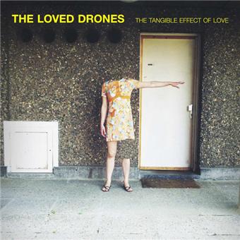 Loved Drones, The -The Tangible Effect Of Love - 1