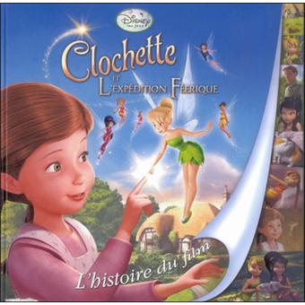 Fée Clochette - L'histoire du film - La fée Clochette 3 - Walt Disney -  cartonné - Achat Livre