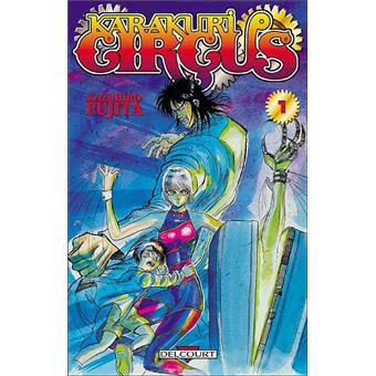 Karakuri Circus Tome 1 Karakuri Circus Fujita Broche Achat Livre Fnac