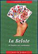 La belote et toutes ses variantes - 1