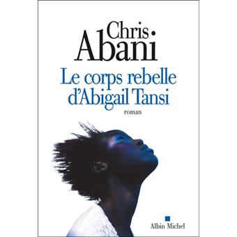 Le Corps rebelle d'Abigail Tansi - 1