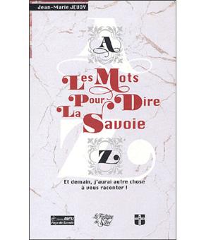 Les mots pour dire la Savoie - 1