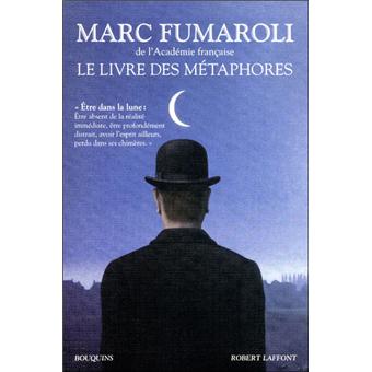 Marc Fumaroli - 3 Ebooks - La république des Lettres, Le Livre des Métaphores, Exercices de Lecture