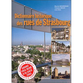 Dictionnaire historique des rues de Strasbourg  broché  Maurice