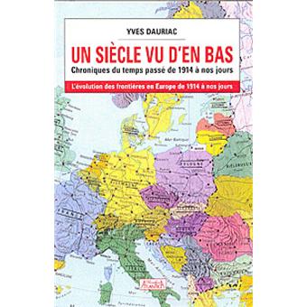 Un siècle vu d'en bas