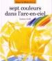 Sept couleurs dans l'arc-en-ciel - 1