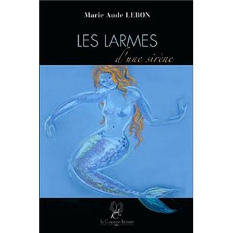 Les larmes d'une sirène