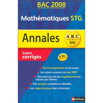Annales Bac Sujets corrigés Mathématiques STG STI