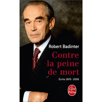 Contre la peine de mort - poche - Robert Badinter - Achat Livre - Prix ...