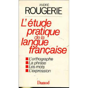 L'Etude pratique de la langue française
