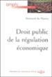 Droit de la régulation économique - Bertrand du Marais - broché