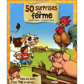 50 Surprises A La Ferme Nouvelle Edition Cartonne Jean Luc Bizien Emmanuel Chaunu Achat Livre Fnac