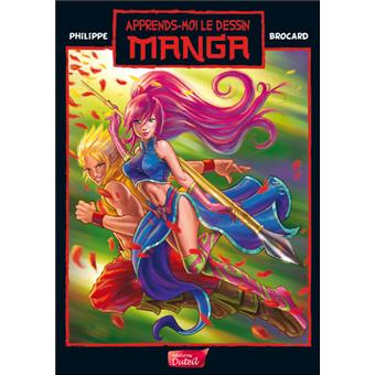 Apprends Moi Le Dessin Manga