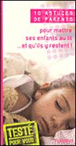Pour mettre ses enfants au lit et qu'ils y restent