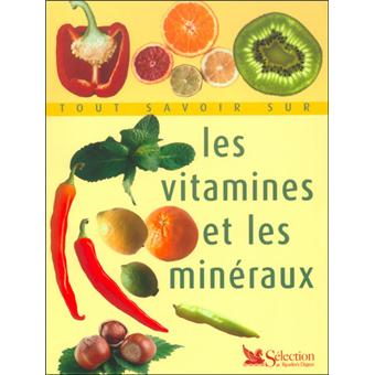 Tout savoir sur les vitamines et les minéraux - 1