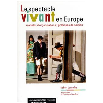 Les politiques de soutien du spectacle vivant en Europe