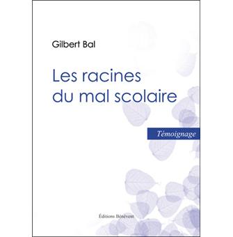 Les racines du mal scolaire - 1