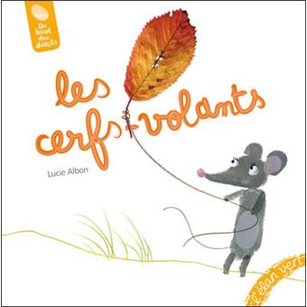 Les cerfsvolants  cartonné  Lucie Albon  Achat Livre  fnac