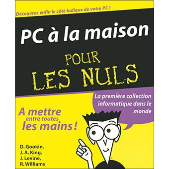 Le Pc à La Maison Pour Les Nuls - 