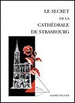 Le secret de la cathédrale de Strasbourg