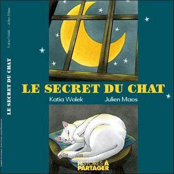 Le Secret Du Chat Cartonne Katia Wolek Julien Maos Achat Livre Fnac Le Secret Du Chat Cartonne Katia Wolek Julien Maos Achat Livre Fnac