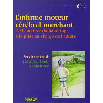 L'infirme moteur cerebral marchant