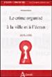 Le crime organisé à la ville et à l'écran 1929-1951 - Romain Huret - broché