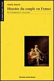 Histoire du couple en France : de la Renaissance à nos jours - 1