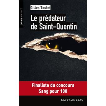 Le prédateur de Saint-Quentin