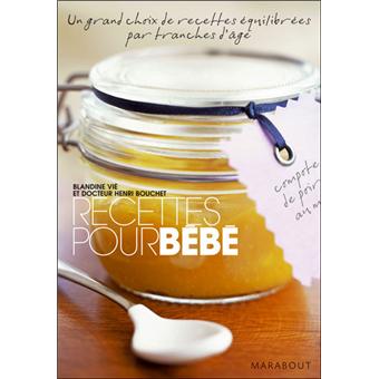 Recettes Pour Bebe Poche Blandine Marcade Henri Bouchet Achat Livre Fnac Recettes Pour Bebe Poche Blandine Marcade Henri Bouchet Achat Livre Fnac