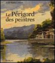 Le Périgord des peintres