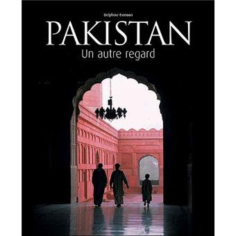 Pakistan, un autre regard