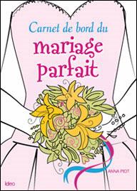 Carnet de bord du mariage parfait - 1