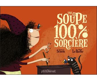 Une Soupe 100% Sorcière