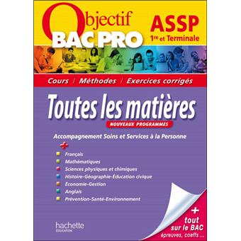 Objectif Bac Toutes Les Matieres 1ere Et Term Bac Pro Assp Broche Collectif Achat Livre Fnac