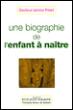 Biographie de l'enfant à naître - André Pinet - broché