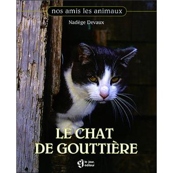 Chat de gouttiere - Nadège Devaux - Achat Livre