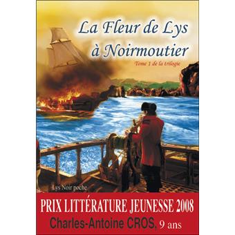 La Fleur De Lys A Noirmoutier Broche Charles Antoine Cros Achat Livre Fnac La Fleur De Lys A Noirmoutier Broche Charles Antoine Cros Achat Livre Fnac