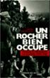 Un rocher bien occupé. Monaco pendant la guerre (1939-1945) - Pierre Abramovici - broché