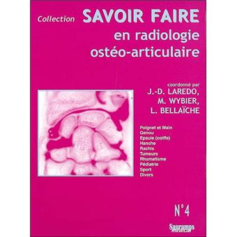 Savoir faire en radiologie osteo-articulaire n 4